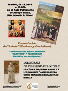 Los monjes de Tibhirine-Fez-Midelt,  una vida entregada a Dios y a los seres humanos